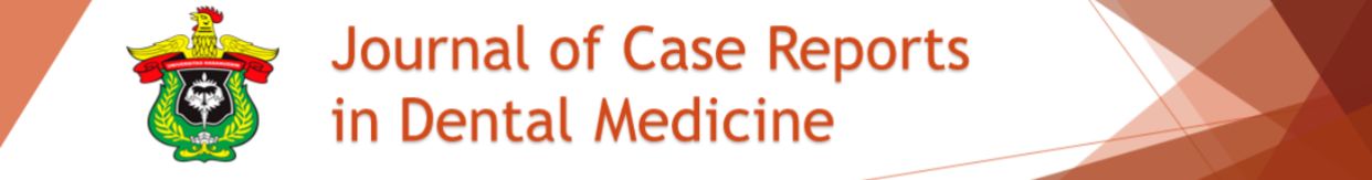 Journal of Case Reports in Dental Medicine